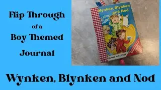 Flip Through of Boy Themed Journal, Wynken Blynken and Nod