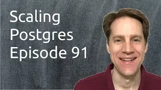 Scaling Postgres Episode 91 Global Index | Caching Aggregates | Vacuum Processing | Effective Cache