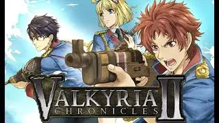 Valkyria Chronicles 2 Part 5
