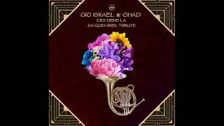FREE DOWNLOAD: Jacques Brel - Ces Gen L&agrave; (Gio Israel vs OHAD Remix)