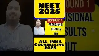 MCC NEET UG 2025 Round 1 Provisional Results OUT! 📢 Check Your Allotment Now!