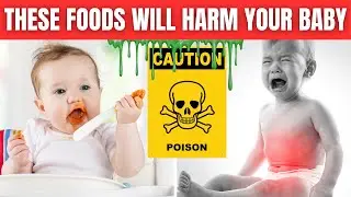 Предупреждение:опасные продукты для вашего ребенка руководство, которое обязательно нужно посмотреть