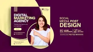 Digital Marketing Agency | Social Media Post Design | step-by-step photoshop tutorial