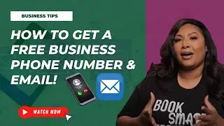 How To Get a FREE Business Phone Number & Email!