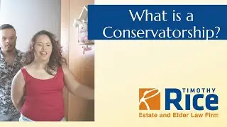What is a Conservatorship?