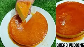 Bread Pudding Recipe Homemade | Leftover Bread Se Delicious Bread Pudding 