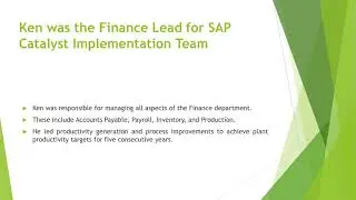 Ken Kremsky Was Responsible for Managing All Aspects of the Finance Department