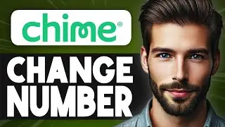 How to Change Your Phone Number on Chime - Easy Guide