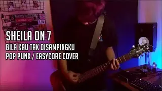 Sheila On 7 - Bila Kau Tak Disampingku (Pop Punk / Easycore Cover)