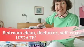 Quick Update! Bedroom clean and declutter, self-care (Flylady Zone 4)