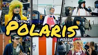 CosTalk #17: Polaris Convention (2025)