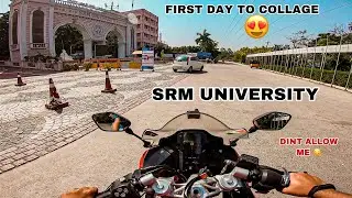 FIRST DAY TO COLLEGE 😍🥺|| THEY DINT ALLOW ME 😔❌😕|| SRM (heaven)❤️|| UNKNOWNRIDER