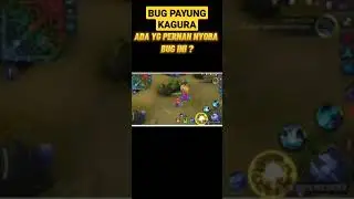 BUG PAYUNG KAGURA #shorts #mobilelegends #gaming #rrq  #lemon #rrqlemon #bug