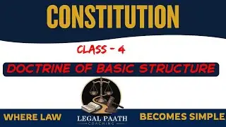 Basic Structure Doctrine Explained | Constitutional Law Lecture 4 | Legal Paath