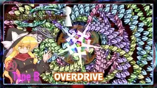 Touhou ~ Riverbed Soul Saver (Marisa B, Overdrive 1cc)