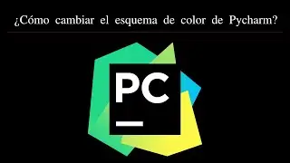 Pycharm tutorial ¿Cómo cambiar el esquema de color de Pycharm? Activar Zoom