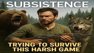 Subsistence | Part 1 | Trying To Get Established