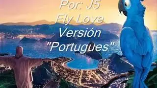 Fly Love Letra Portugu&eacute;s Carlinhos Brown Ararinha J5