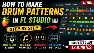 How to Make Drum Patterns in FL Studio (Hindi) Beginner Tutorial 