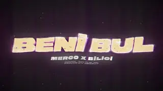 Merco - Beni Bul Ft. Bilici (Lyric Video)