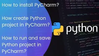 How to create Python project in PyCharm? | How to run and save Python program in PyCharm?
