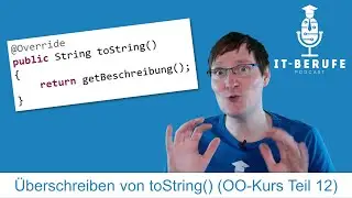 Überschreiben von toString() (Teil 12) - Objektorientierung: Kapselung/Vererbung/Polymorphie