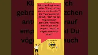 Fritzchens freche Antwort bringt Papa ins Schwitzen!