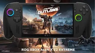 ROG Xbox Ally X Z2 Extreme / Star Wars Outlaws Performance / Full Screen Experience