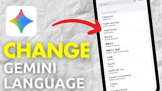 Как изменить язык в Gemini AI &mdash; полное руководство