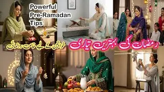 Powerful Ramadan Preparation Tips for Women | Spiritual, Home & Life Reset Before Ramadan
