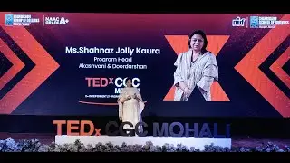Crafting Narratives: Power of Broadcasting | Shahnaz Jolly Kaura | TEDxCGC Mohali