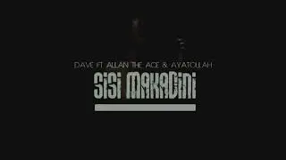Sisi Makadini  (Official  Lyric  Video) - D.A.V.E  Featuring  A.T.A and Ayatollah