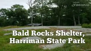 Bald Rocks Shelter, Harriman State Park