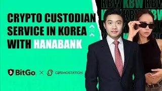 BitGo - Crypto Custodian Service in Korea with HanaBank. (Feat. Abel Seow) [Korean Subtitles]