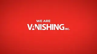 We are Vanishing Inc.