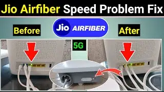 Jio Airfiber Speed Problem Fix | How To Fix Jio Airfiber Slow Speed | Jio Airfiber Slow Speed Fix