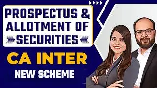 Prospectus and Allotment of Securities | CA Inter Sep 24/Jan 25 | Corporate & Other Laws Chapter 3
