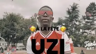 🔥Uzi &Agrave; la f&ecirc;te (Paroles)🔥