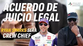 🧑‍⚖️😮Se ACABA la DEMANDA! NASCAR y 23Xl llegan a un acuerdo! | Daniel Suárez tiene CREW CHIEF! 🚨