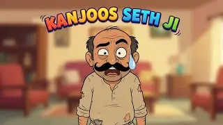 Kanjoos Seth Ji 😆 | Ek Funny Cartoon Kahani | Moral Story for Kids | Hindi Animation