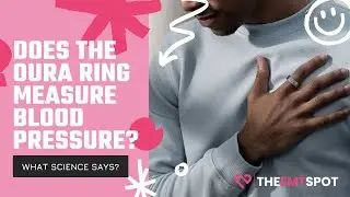 Does The Oura Ring Measure Blood Pressure? | THEEMTSPOT