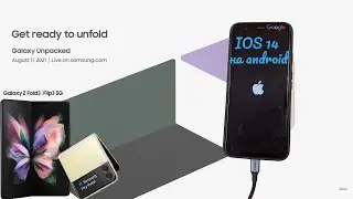 iOS 14 на Android | Новые сматрфоны Samsung