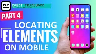 Robot Framework And Appium - Locate Elements On Android Interface