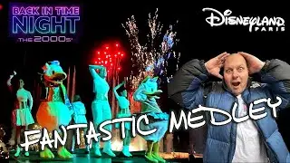 SPECTACLE COMPLET FANTASTIC MEDLEY SOIREE PASS ANNUEL DISNEYLAND PARIS BACK IN TIME NIGHT THE 2000S