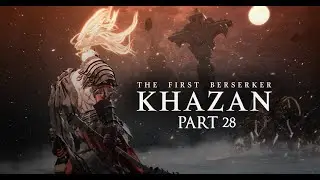 The First Berserker Khazan LETS PLAY PART 28: Corrupted Creation & Remnants Of Elamein