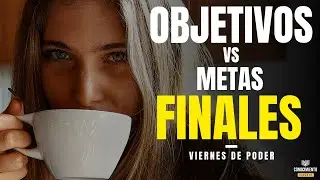 PORQUE FIJAR OBJETIVOS TE ALEJARA DE TUS METAS DE VIDA (Enfoque Metas 2023, Productividad Personal)