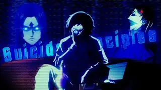 Suicidal Disciples [Edit/AMV] - ANIME MIX
