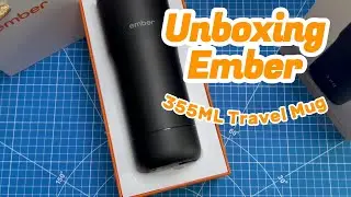 Unboxing Ember 355ml Travel Mug ☕️
