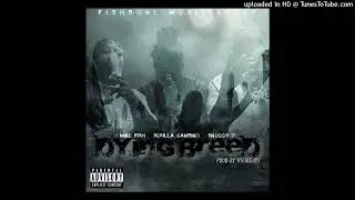 Dying Breed- Mike Fish X Scrilla Gambino  X Snuggs P. (Produced by: WNS BEATS)