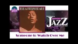 Ella Fitzgerald - Someone to Watch Over Me (HD) Officiel Seniors Jazz